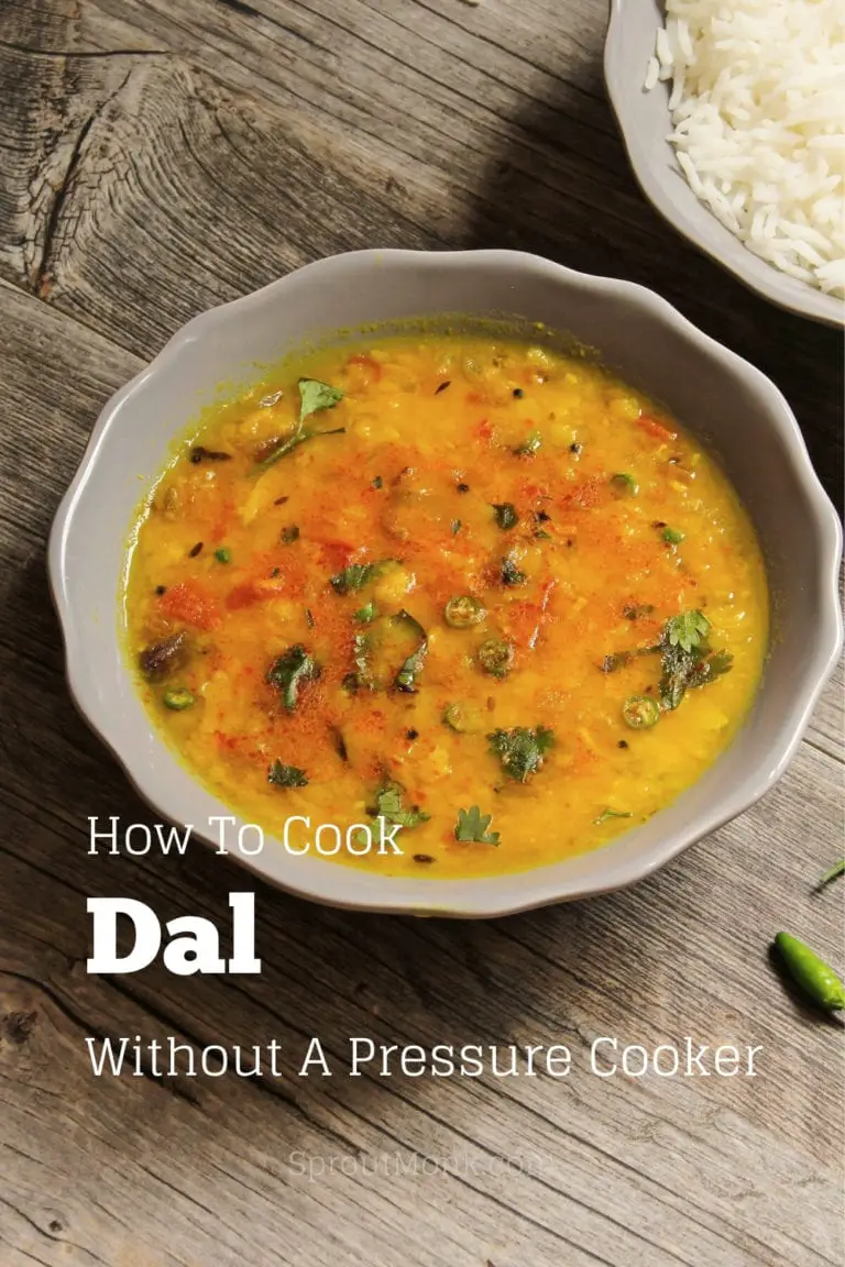 Tips To Cook Dal Without A Pressure Cooker Sprout Monk