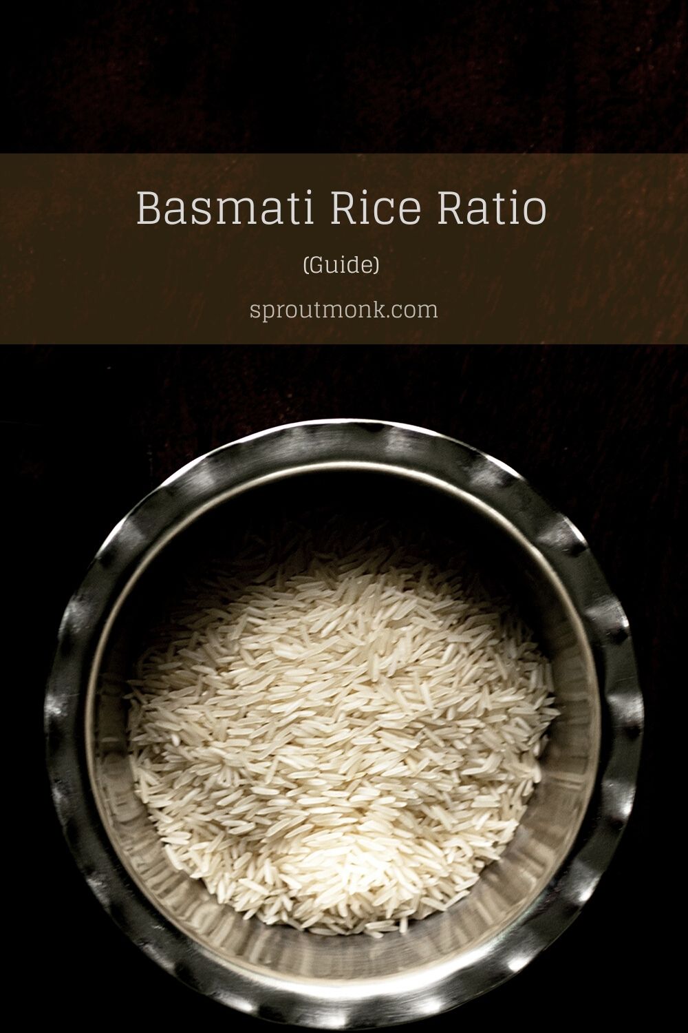 Basmati Rice To Water Ratio Guide - Sprout Monk