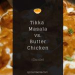 tikka masala vs butter chicken comparison
