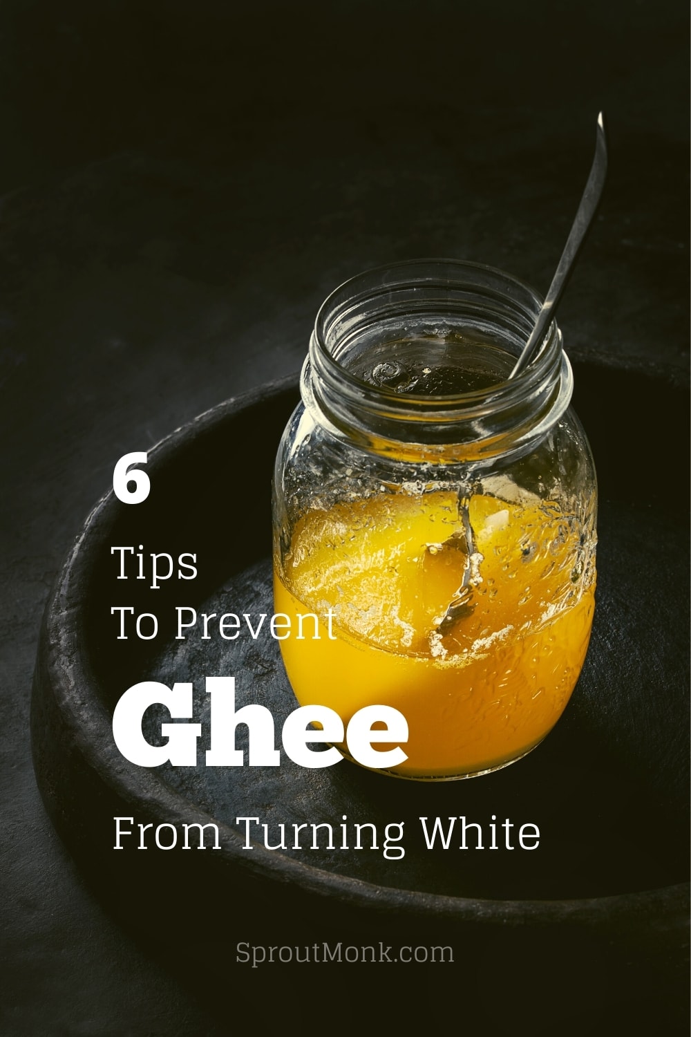 6 Tips To Prevent Ghee From Turning White - Sprout Monk