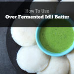 over fermented idli batter guide cover image