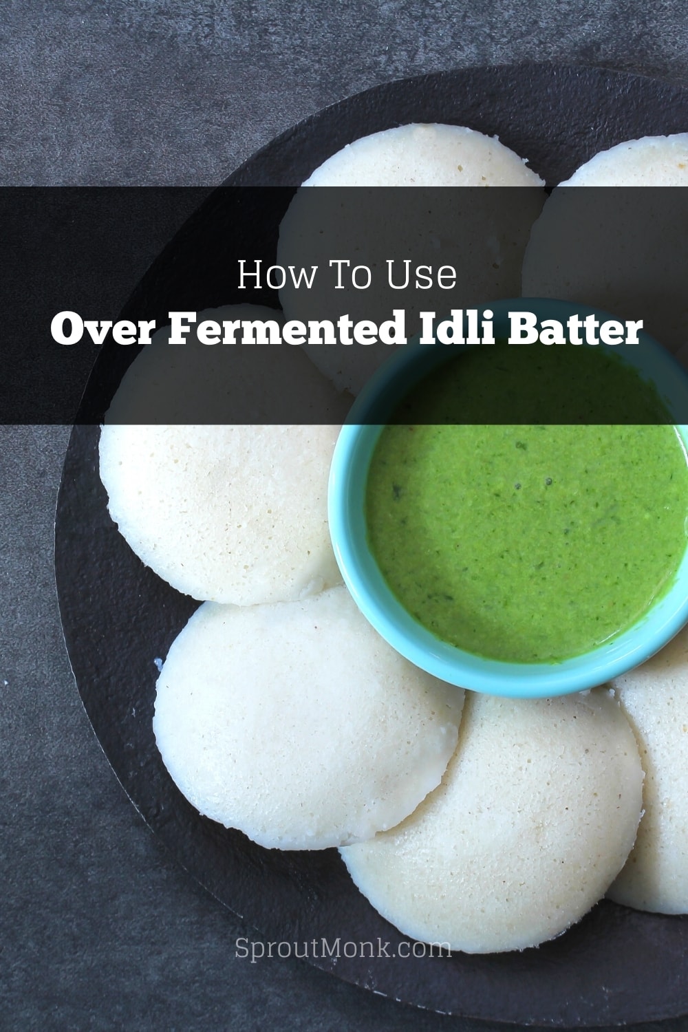 over fermented idli batter guide cover image