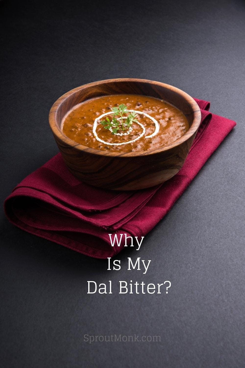 Why Is My Dal Bitter? [10 Reasons Explained] - Sprout Monk