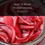 how to make pickled onions crunchy cover image