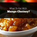 what to eat with mango chutney cover image