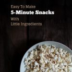 easy to make 5 minute snacks with little ingredients cover image