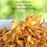 crispy onions without deep frying cover image